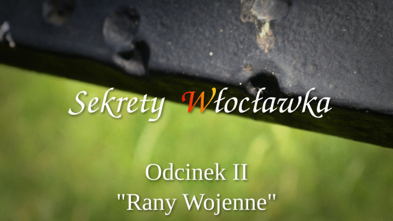 Sekrety Włocławka S1 Odc. 2