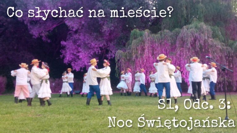 Co słychać na mieście? S1 Odc. 3