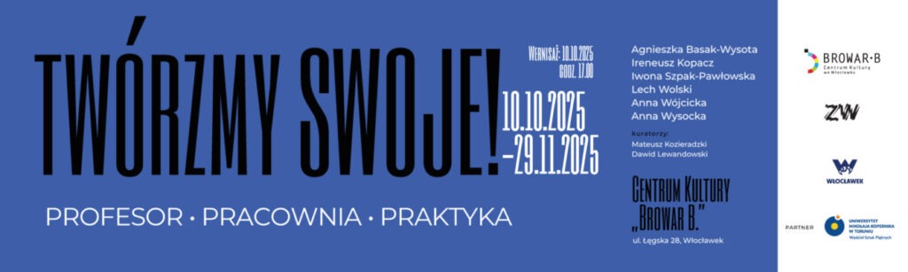 Plakat promujący wydarzenie "Twórzmy swoje!" w Centrum Kultury "Browar B."