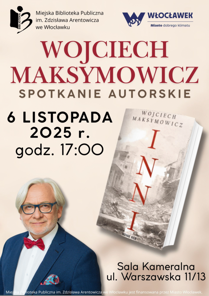 Plakat zapowiadający spotkanie autorskie z Wojciechem Maksymowiczem, MBP Włocławek