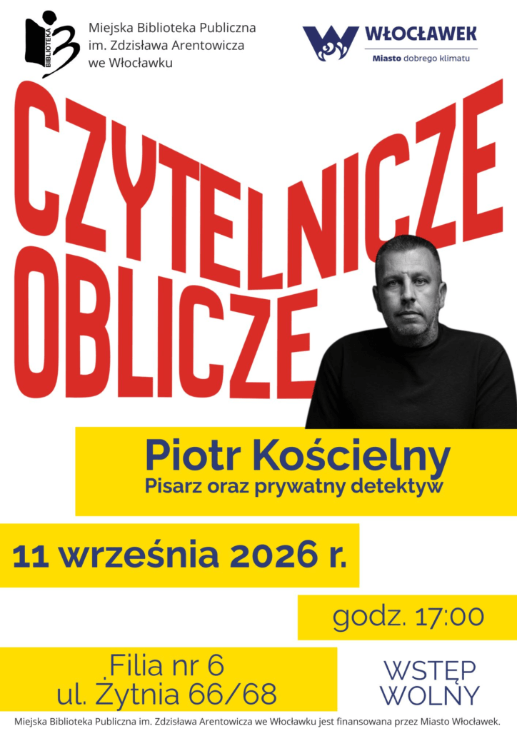 Plakat promujący spotkanie autorskie z Piotrem Kościelnym